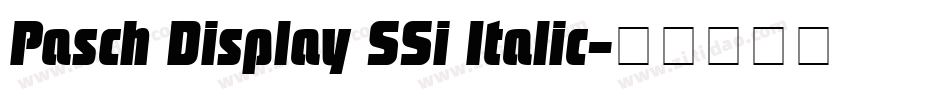 Pasch Display SSi Italic字体转换